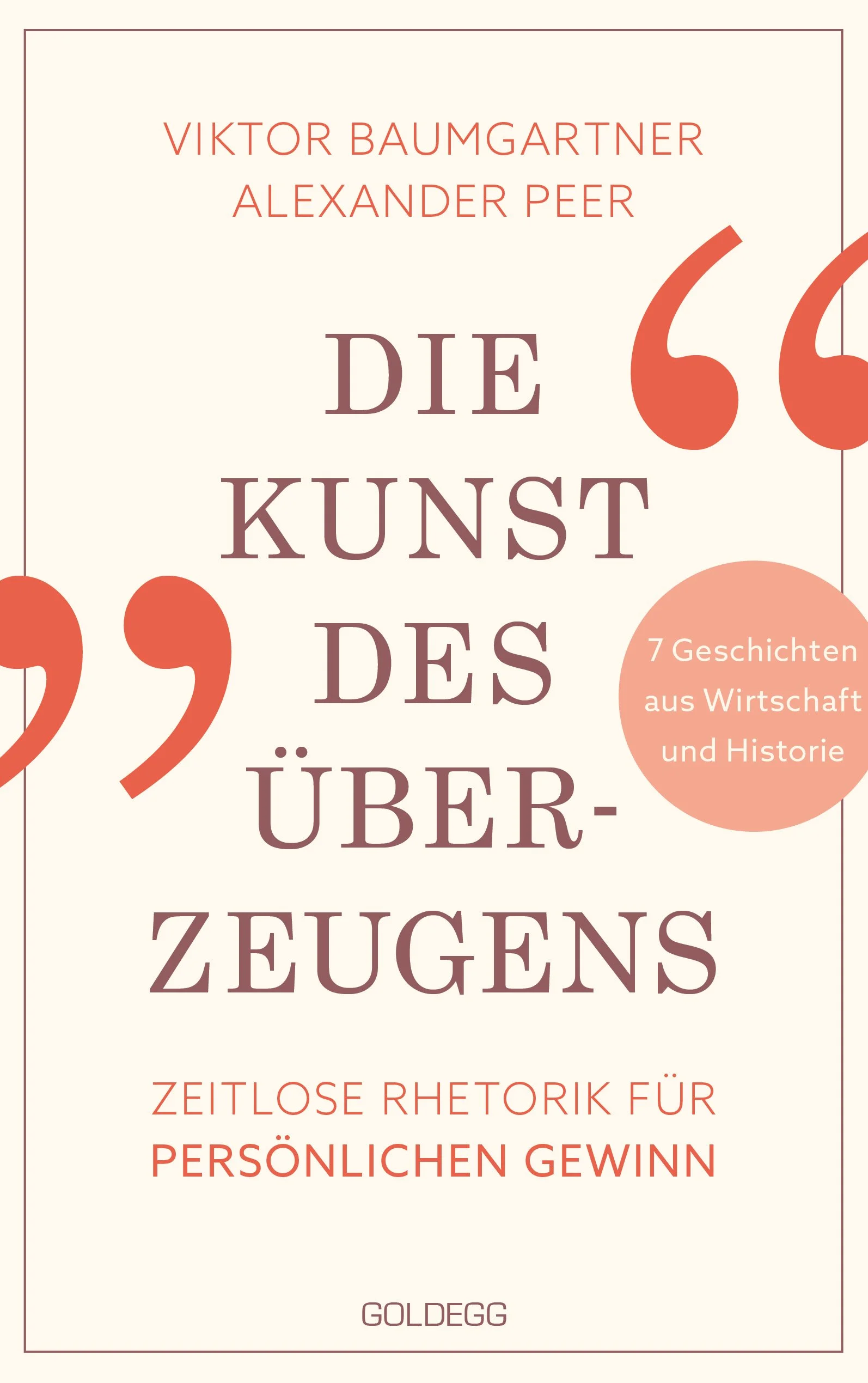 Buchverlosung: "Die Kunst des Überzeugens" von Viktor Baumgartner und Alexander Peer