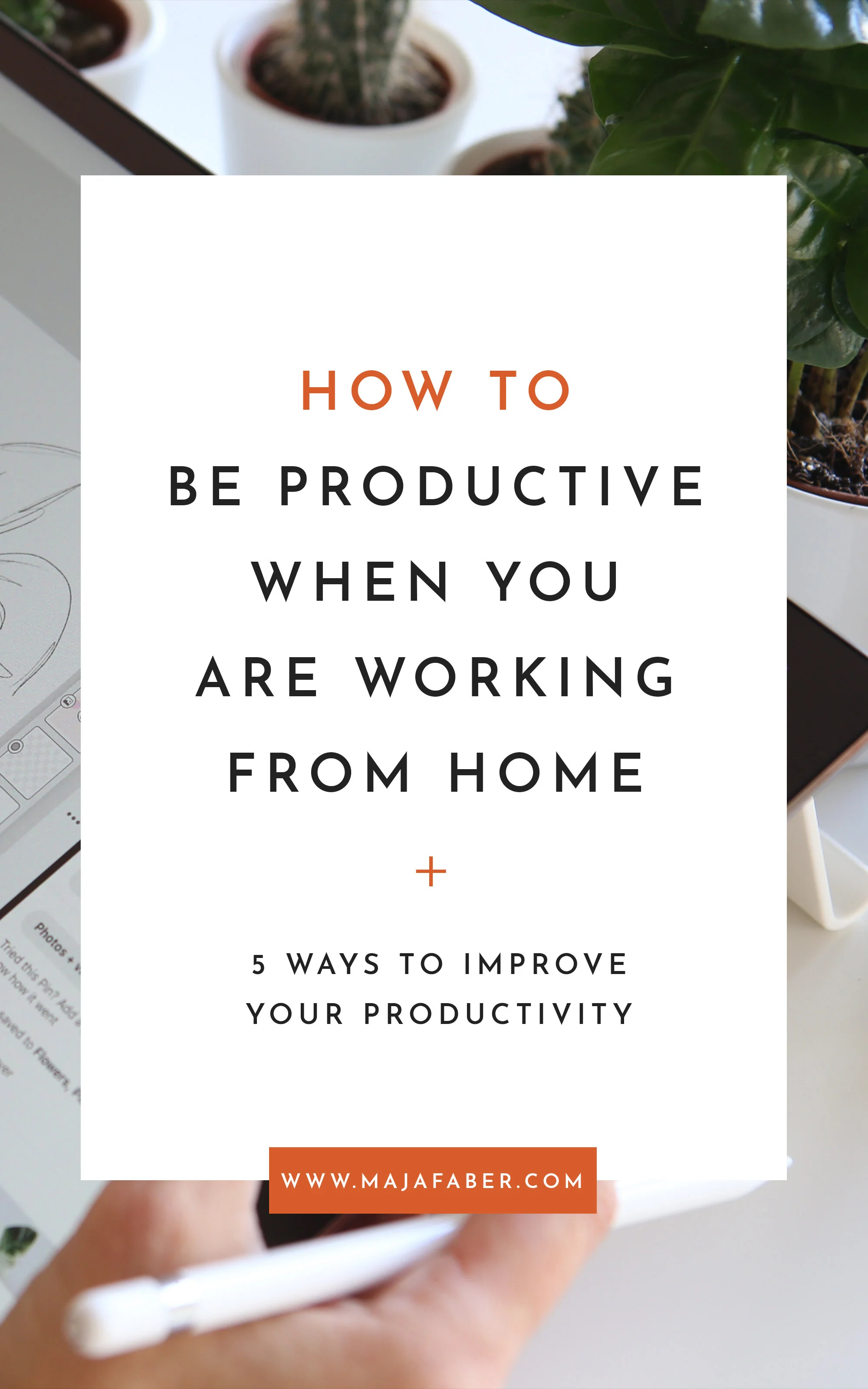 How to be productive when you work from home