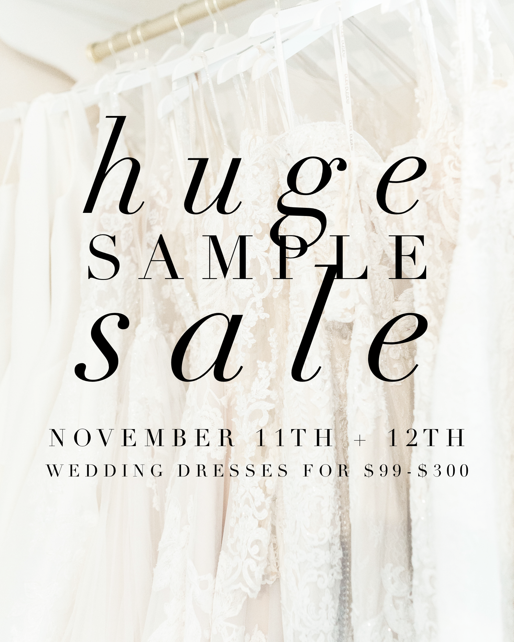 HUGE SAMPLE SALE | NOV 11 + 12 
