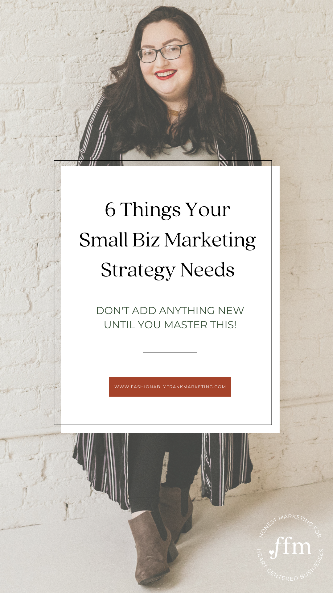 6 Things Your Small Business Marketing Strategy Needs (Don’t Add ...