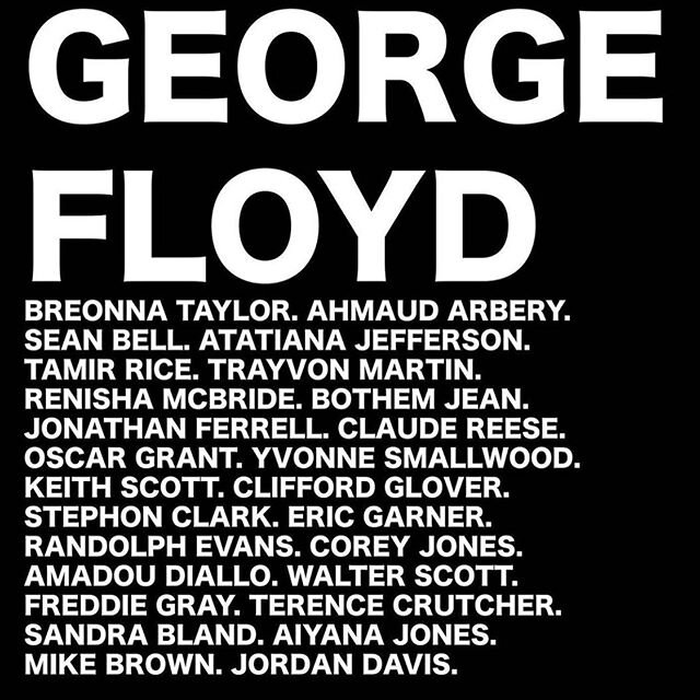 White Silence is compliance. Say their names. Black lives matter #georgefloyd #blm