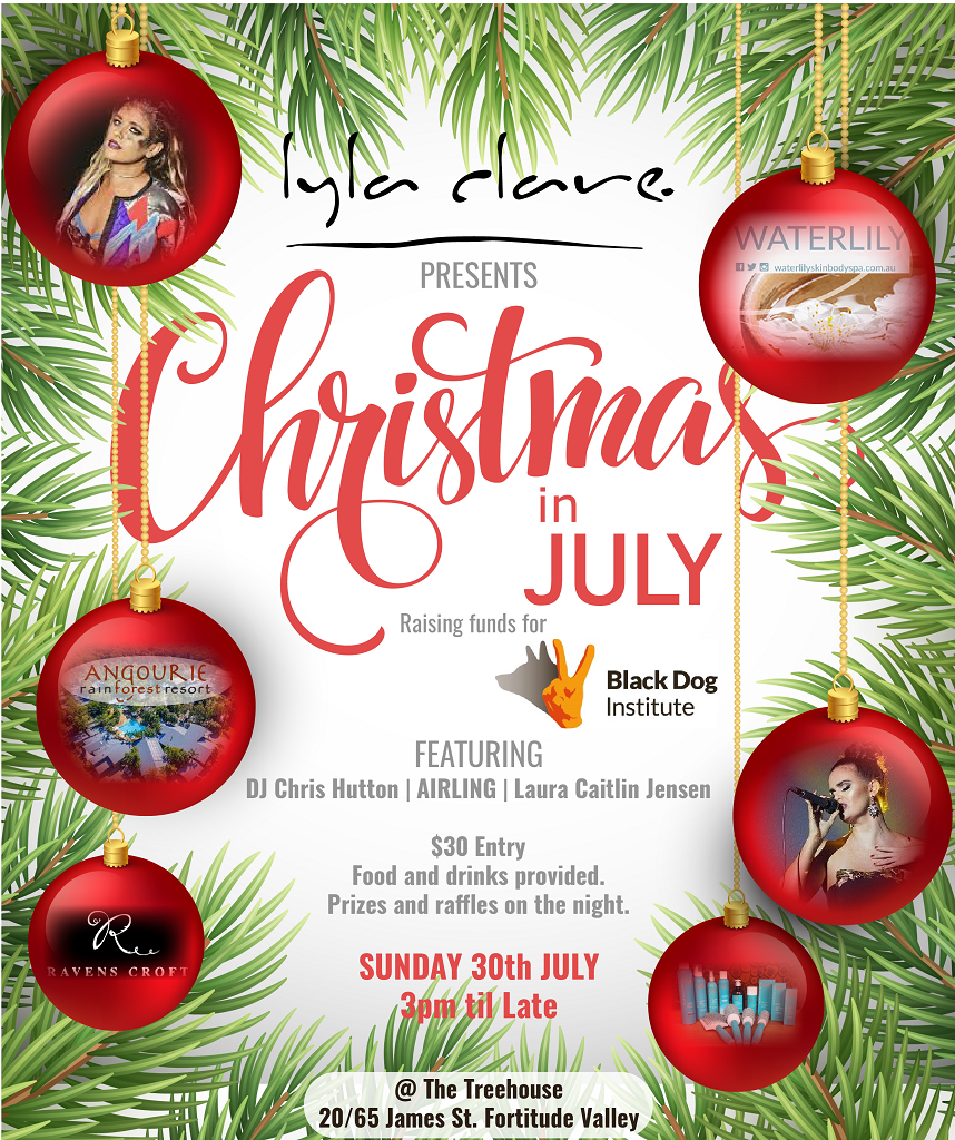 It's that time of year, and LylaClare is once again hosting Christmas in July at the Treehouse to raise money for Black Dog Institute for mental health research and prevention. It's a great night for a great cause. We have special guests, DJ Chris Hutton, AIRLING and Laura Caitlin Jensen performing on the night. Finger food and drinks are supplied with the fantastic Ravenscroft Wines being donated by Mark Ravenscroft. There will be best (or worst) dressed & door prizes by Waterlily , plus raffles will be drawn for your chance to win a Moroccan Oil pack, or even a Angourie Rain Forest Resort holiday! Tickets are $30 and can be purchased in salon, on the night or by online donation to Team Priest (just use XMAS in the comment section). All proceeds go directly to Black Dog Institute thanks to our very generous donors, so lodge your tax return early and bring all your pennies! TeamLCxx