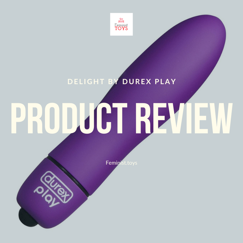 Delight by Durex Play Product Review