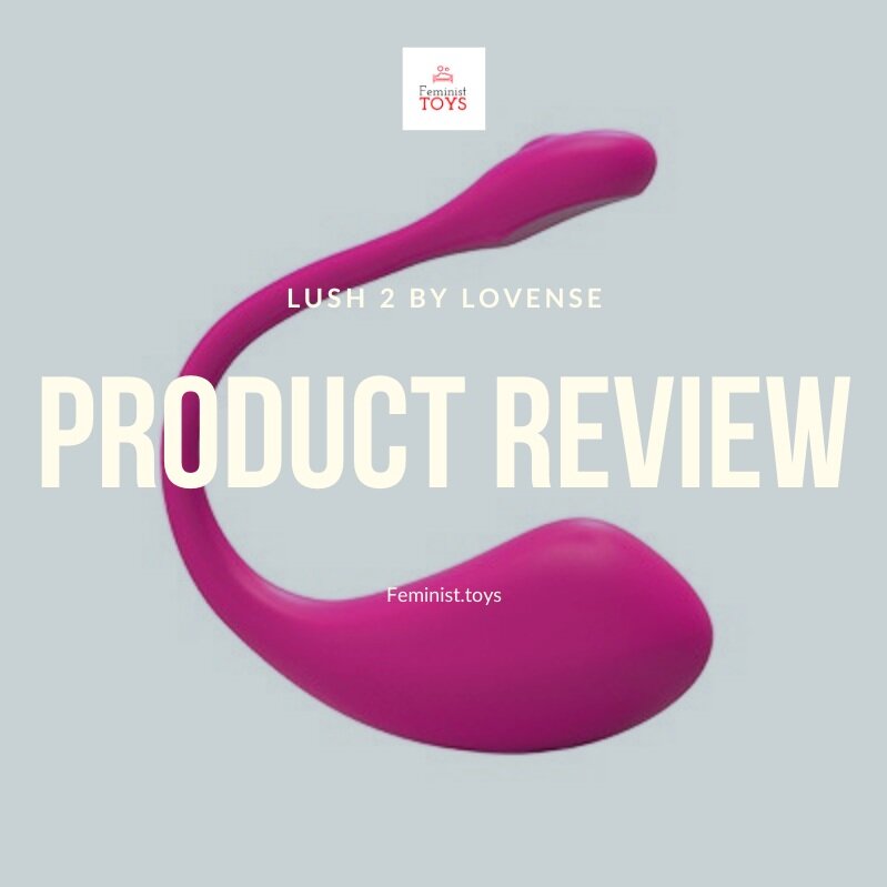 Lush 2 by Lovense Product Review