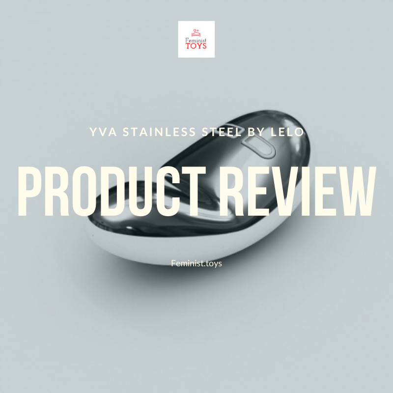 Yva Stainless Steel by LELO Review