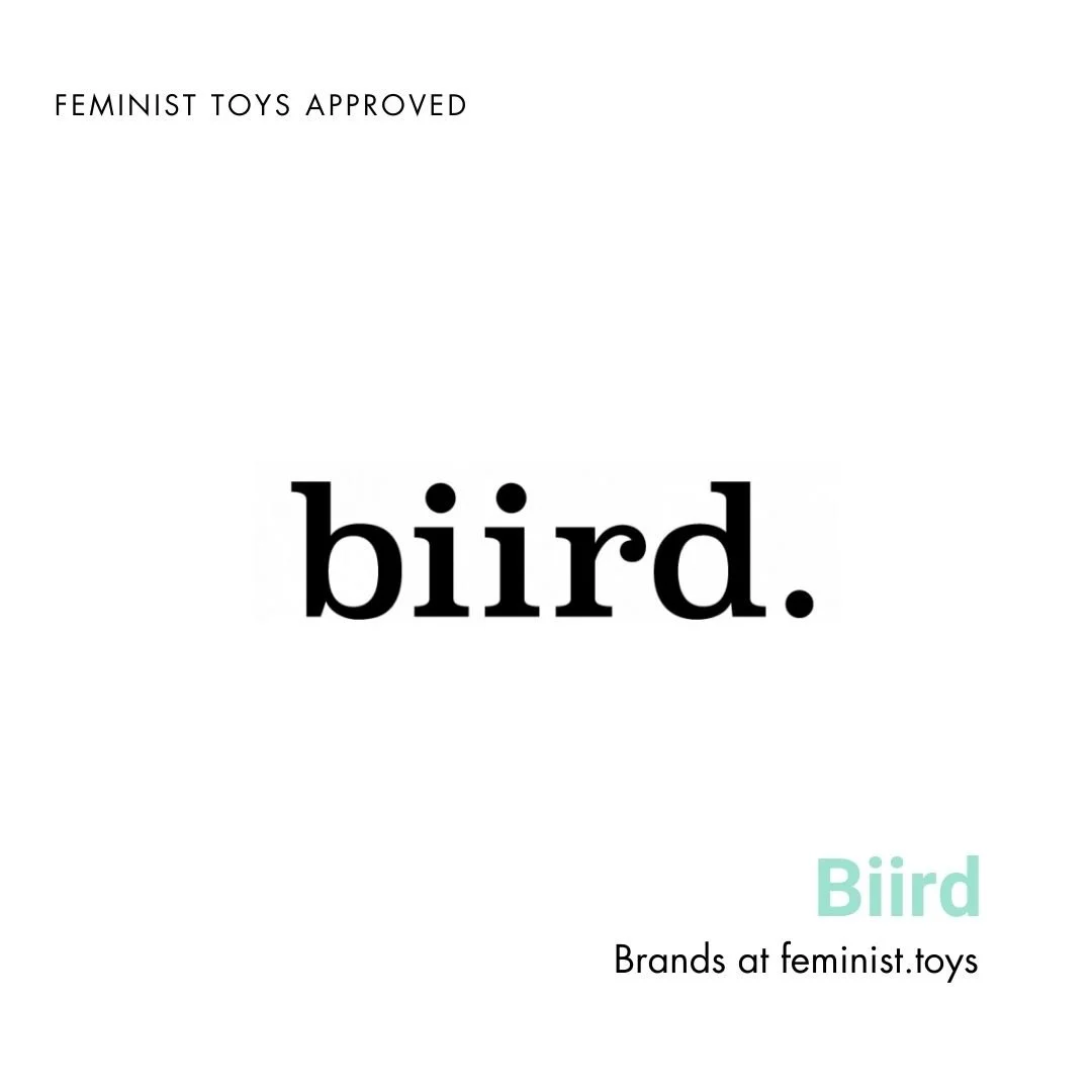 Biird Feminist Toys Approved Brands .jpg