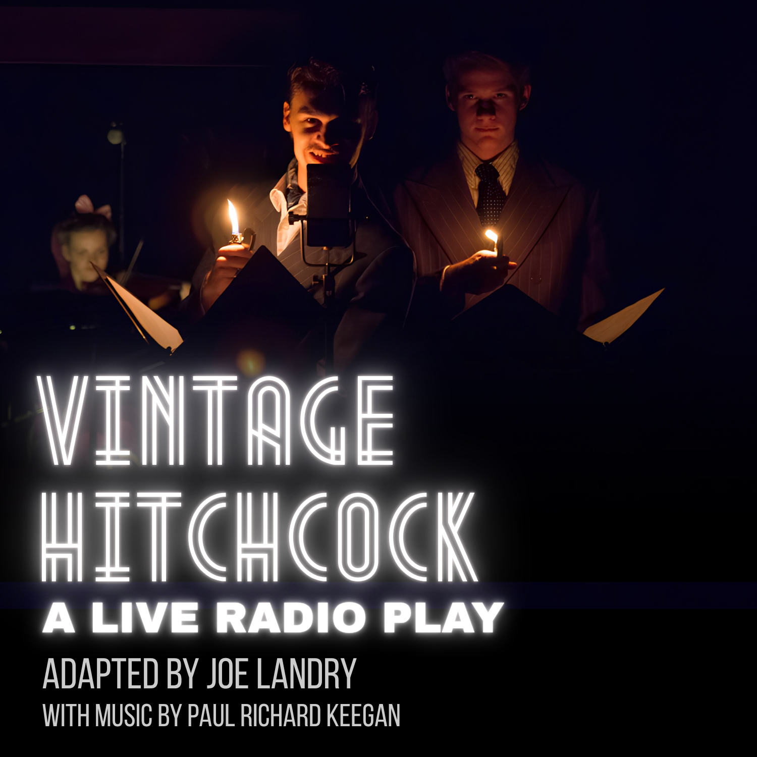 Vintage Hitchcock: A Live Radio Play