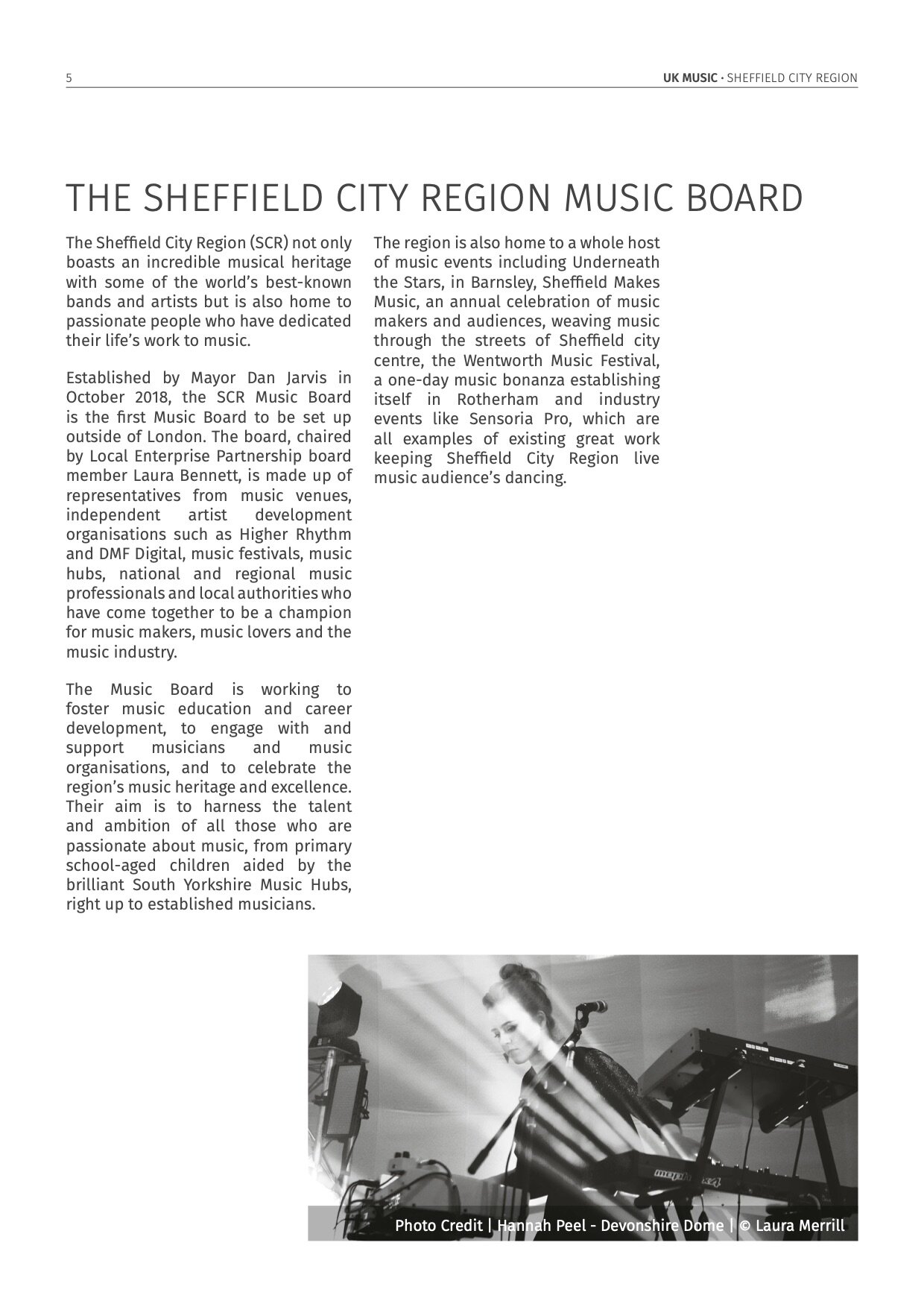  Sheffield City Region Music Report - 2019. Full report: https://sheffieldcityregion.org.uk/wp-content/uploads/2019/12/Sheffield-City-Region-2019-final.pdf 