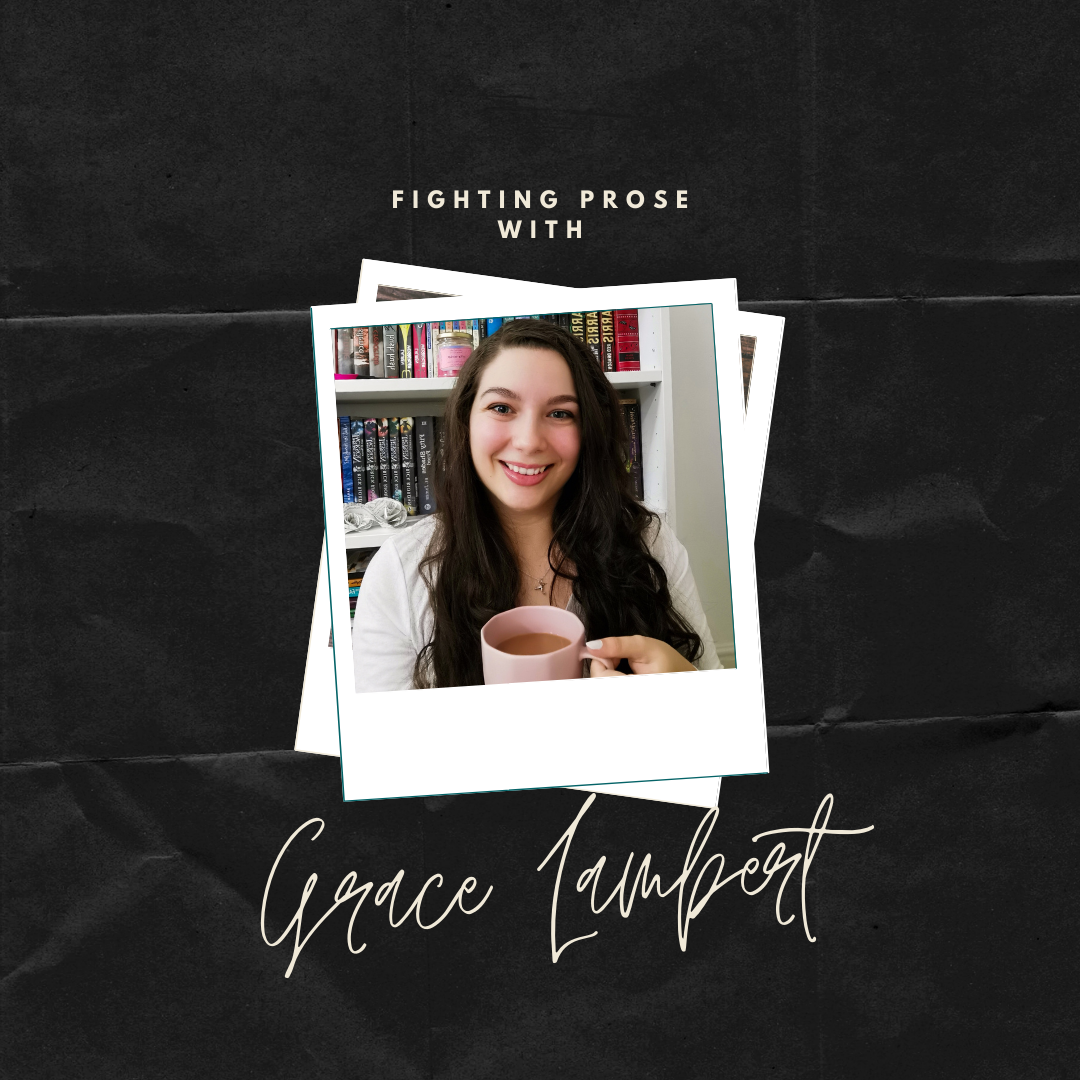 Fighting Prose Interview with Grace Lambert!