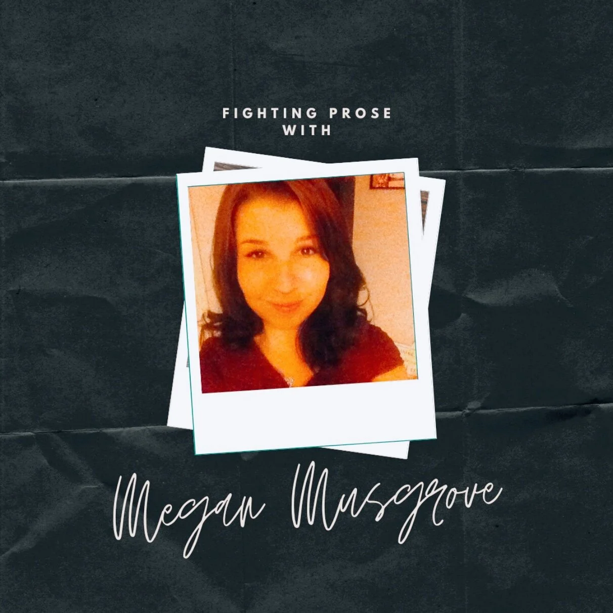 Fighting Prose Interview with Megan Musgrove!