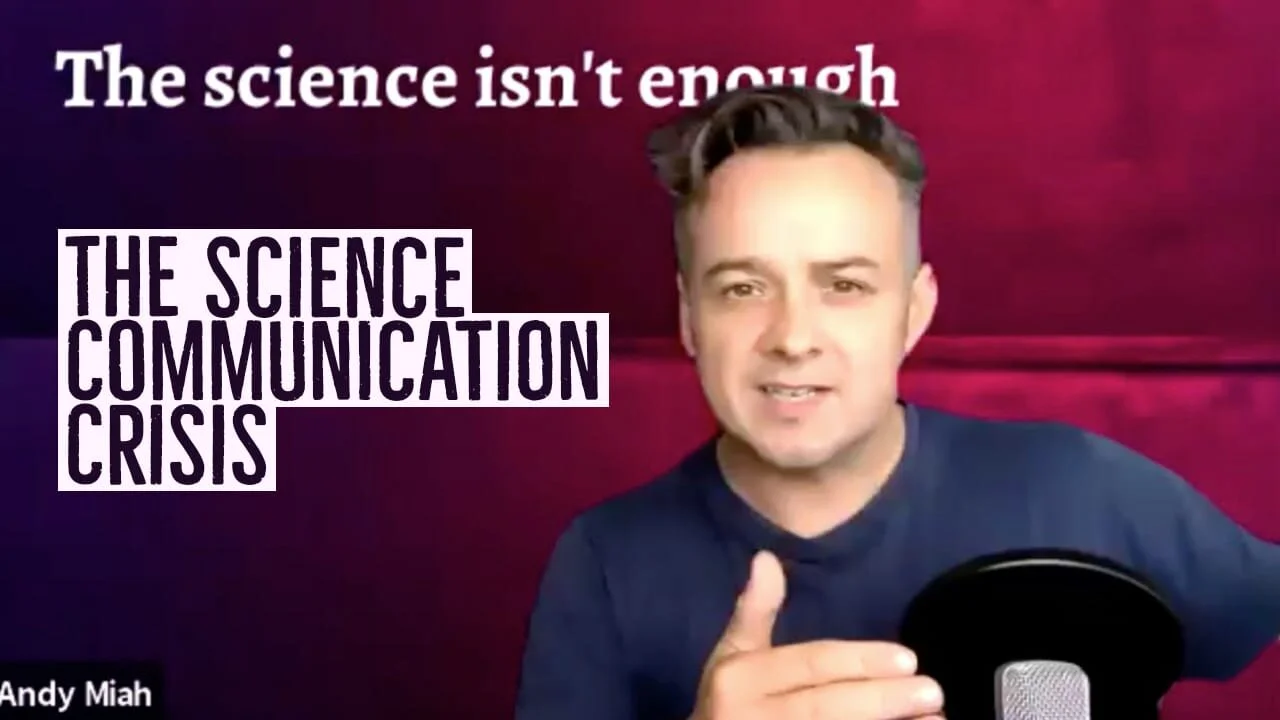 The Science Communication Crisis