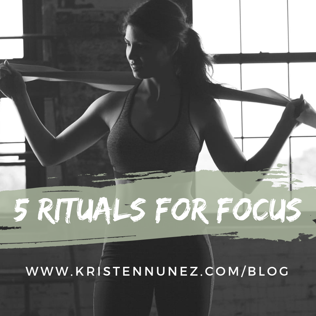 5 Rituals for Focus