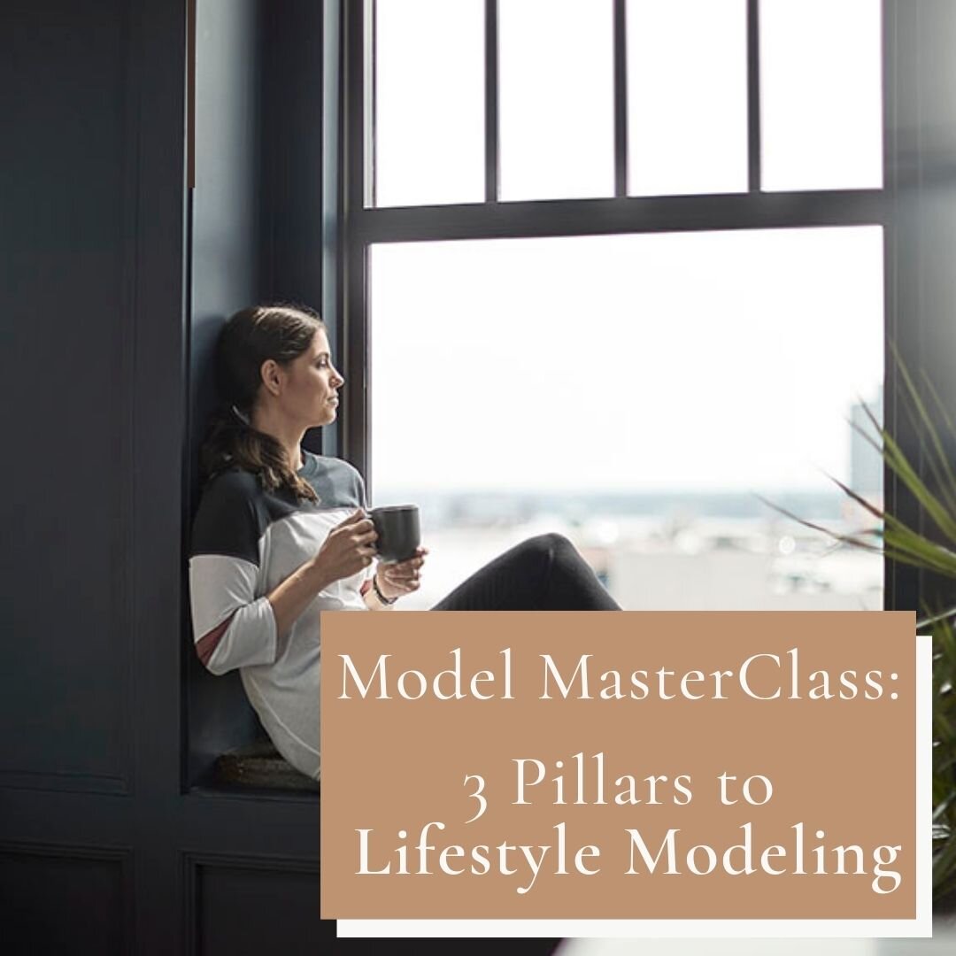 Model MasterClass: 3 Pillars to Lifestyle Modeling