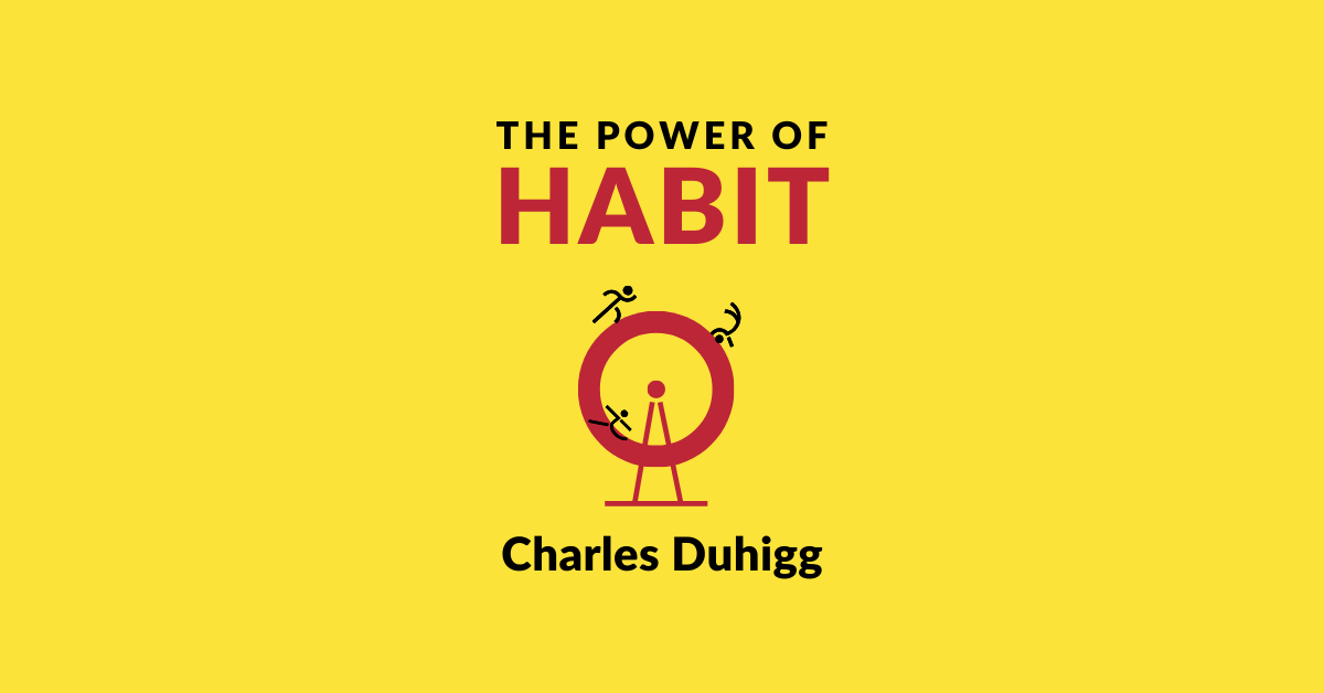 The Power of Habits: Re-Evaluating the Little Things That Shape Your Life