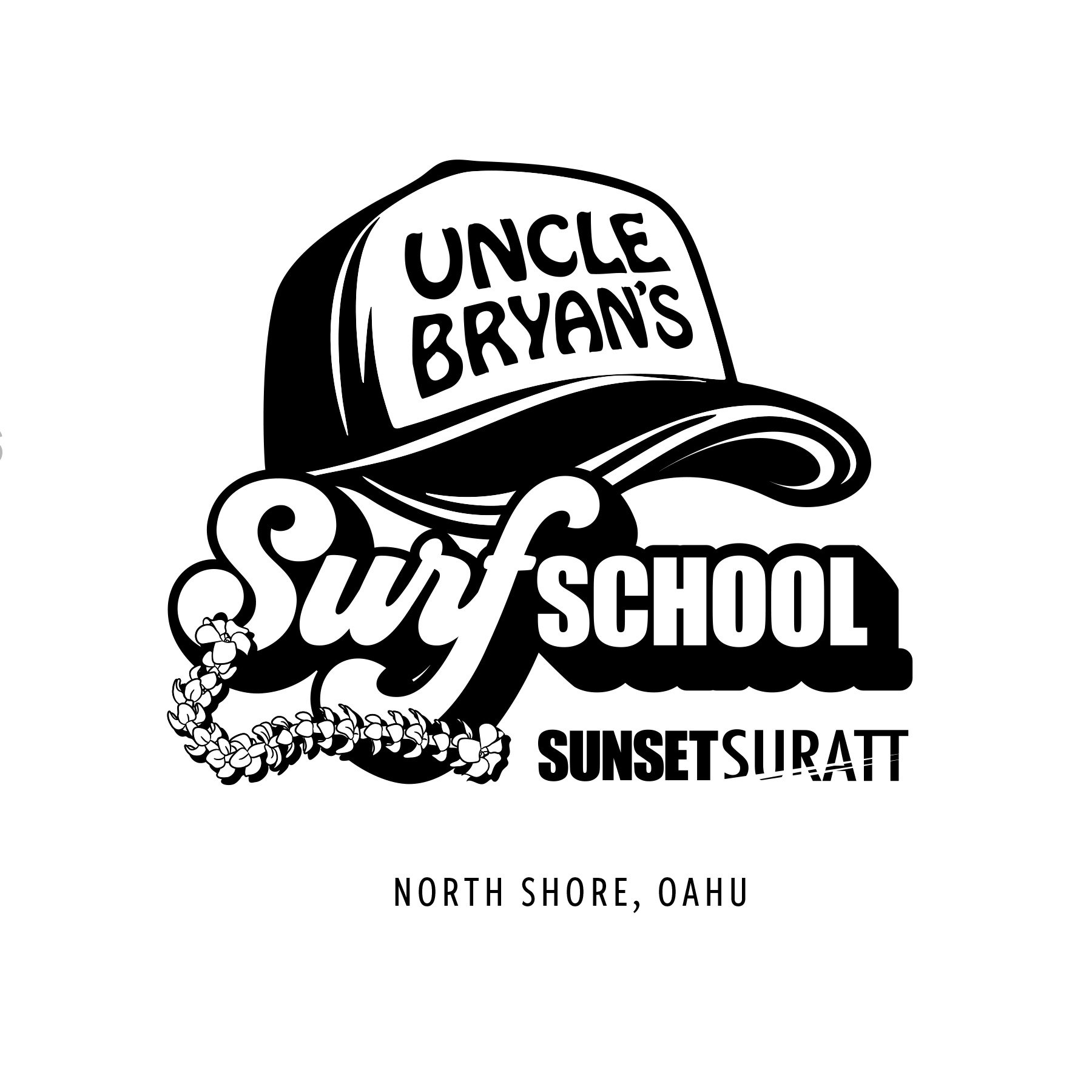 Black and white illustration of a baseball cap with the words 'Uncle Bryan's Surf School' on the front, a projection of a wave, and a lei of flowers hanging from the cap, with text indicating the location North Shore, Oahu.