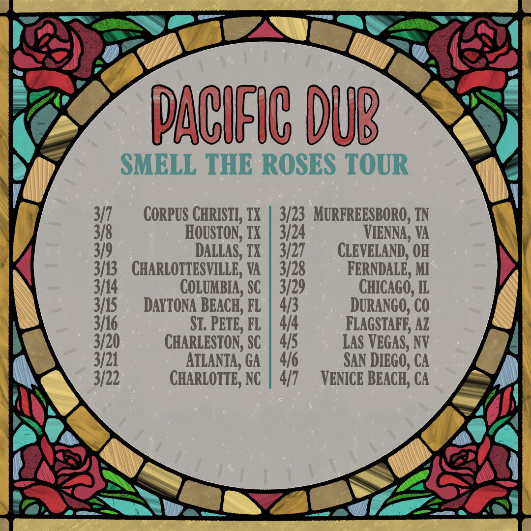@PacificDub Can&rsquo;t wait to hit the east coast this spring 🌹 We understand why - get your tickets now!

March 7 &ndash; Corpus Christi, TX
March 8 &ndash; Houston, TX
March 9 &ndash; Dallas, TX
March 13 &ndash; Charlottesville, VA 🔸🌹
March 14 