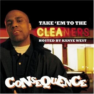 Consequence_-_Take_em_to_the_Cleaners-300x300.jpg
