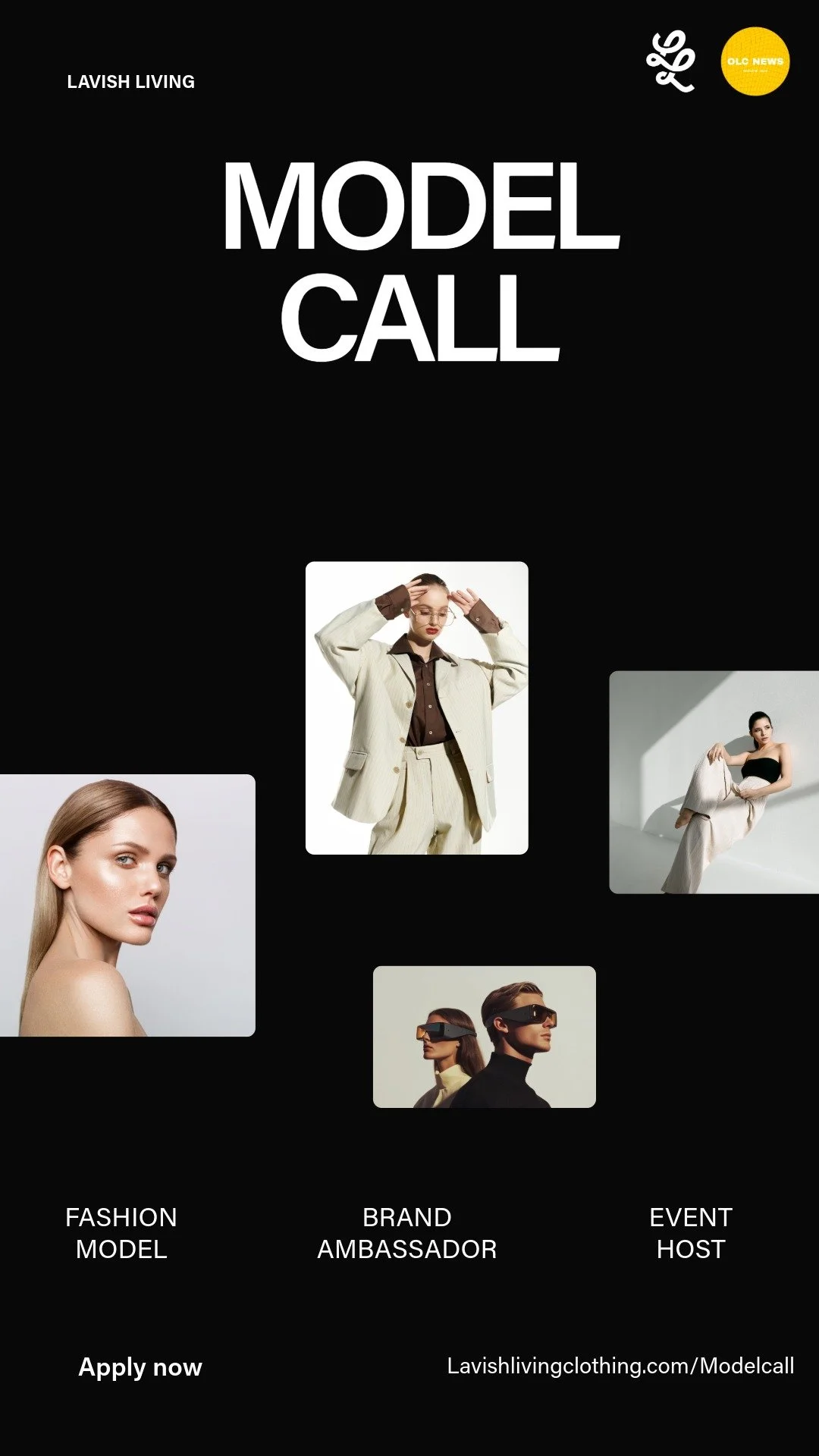 Promotional flyer for a model call event with photos of fashion models, a brand ambassador, and a host. Includes text for applying at Lavishlivingclothing.com/Modelcall.