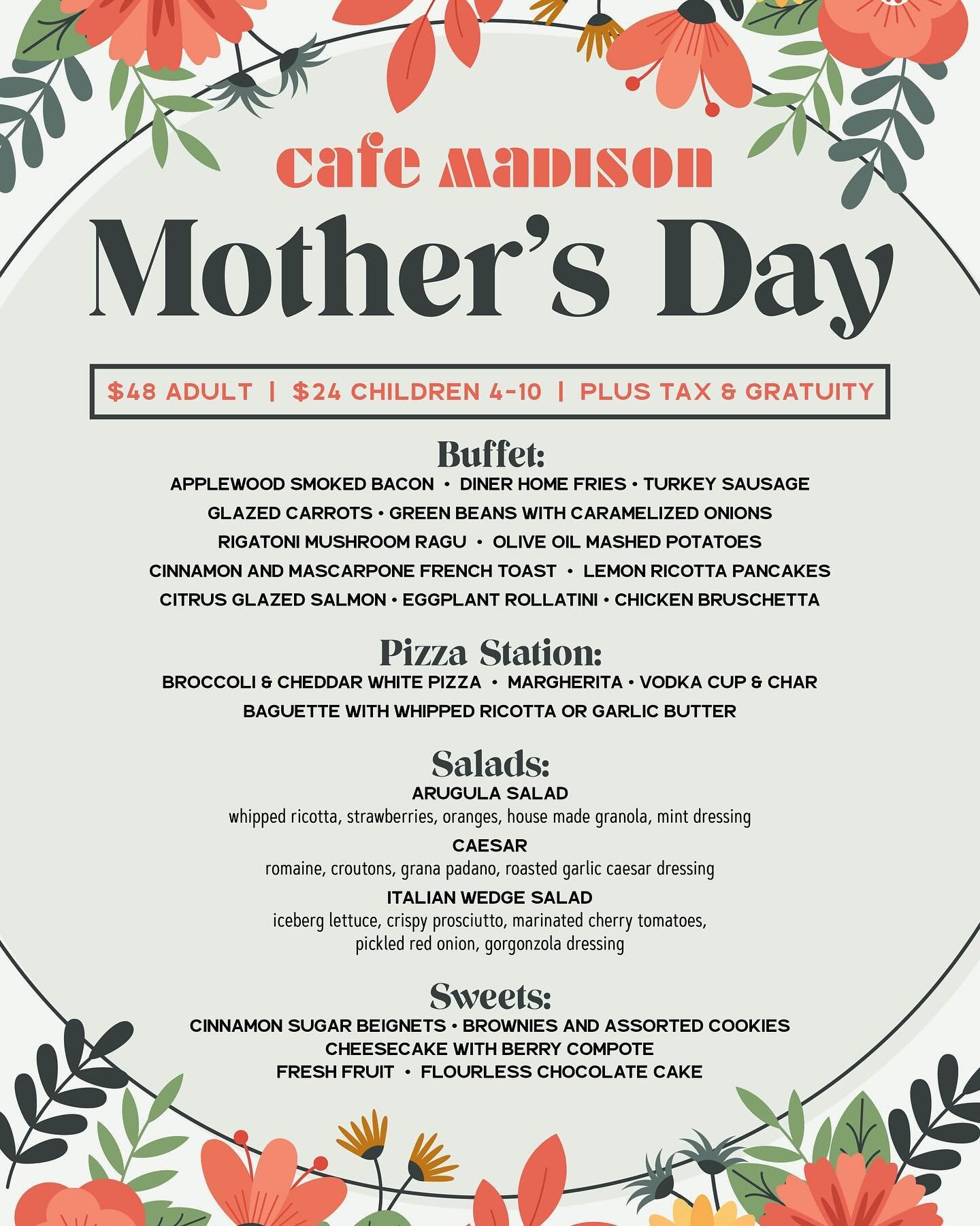 Join us at our Madison Ave. location for a special Mother&rsquo;s Day Brunch! Call to make your reservation today!