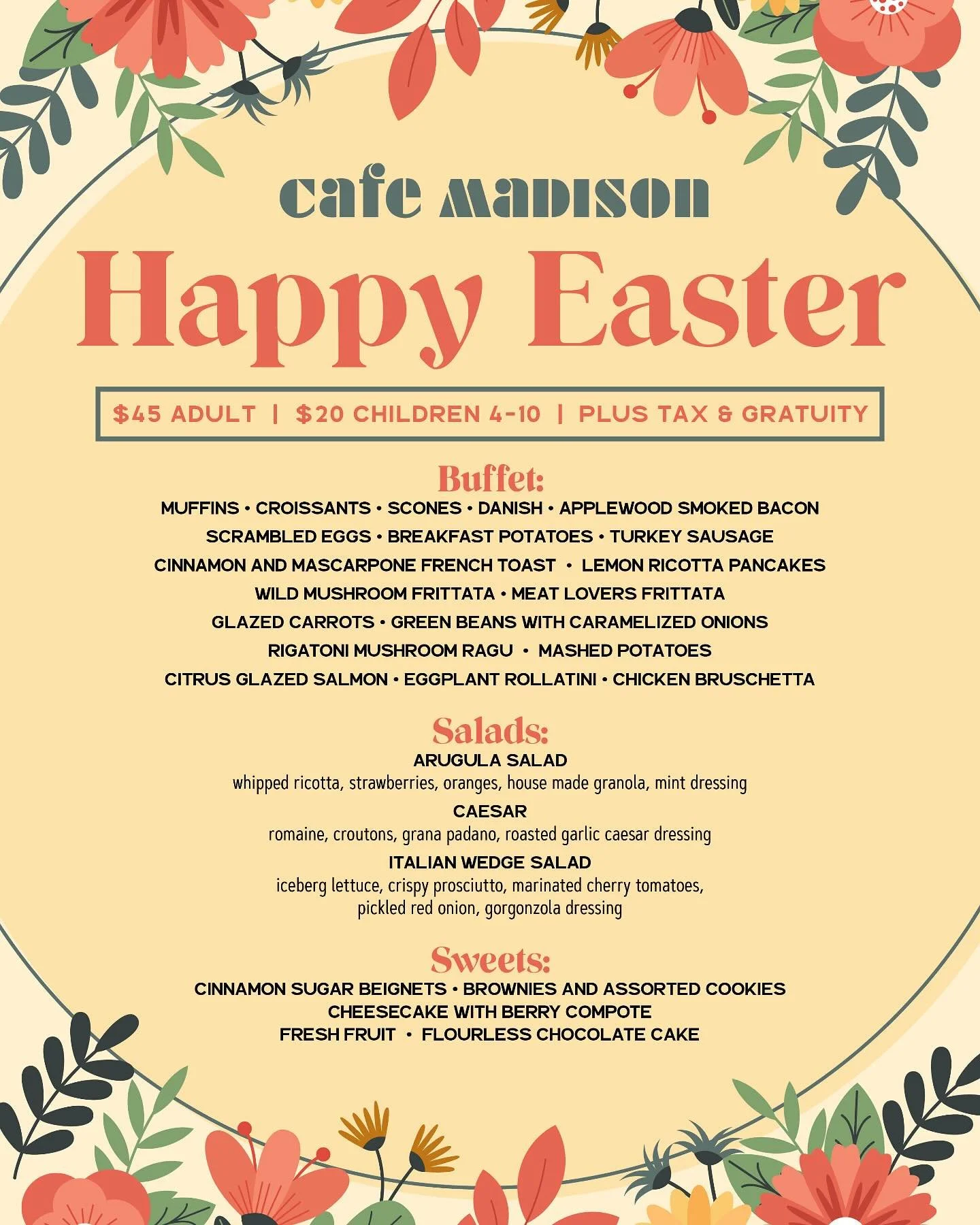 Join us for Easter Brunch buffet at our
Cafe Madison, Madison Ave. location only!
Call and make your reservations today! ๐ฐ๐ท