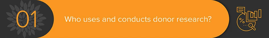 Who uses the core donor research tools and concepts?