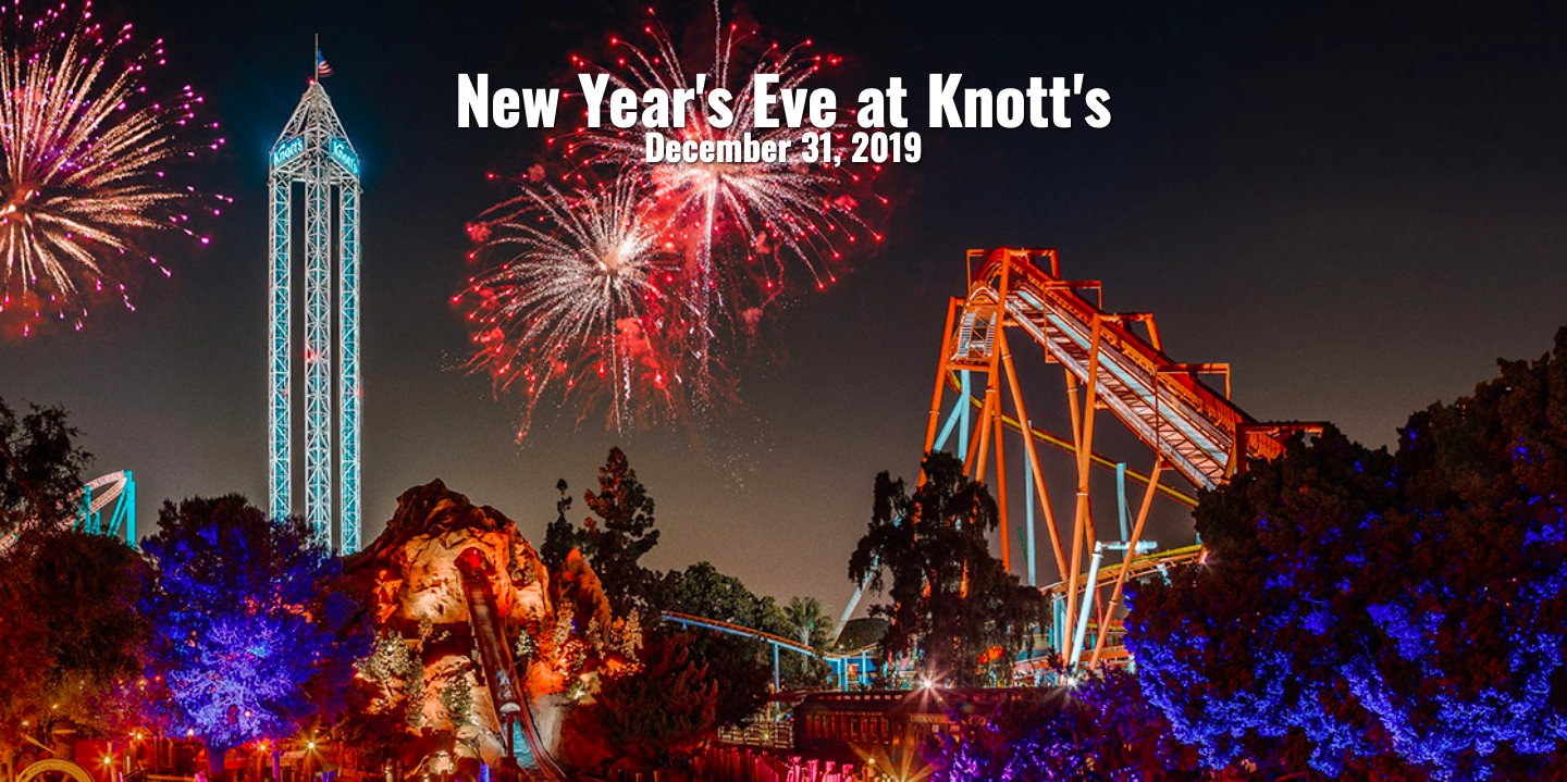 Ring in New Years Eve at Knotts Berry Farm — Cleverly Catheryn