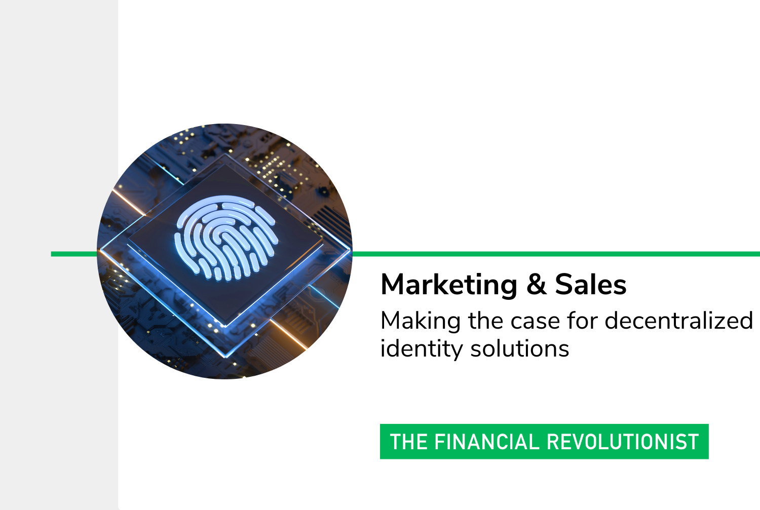 Making the case for decentralized identity solutions