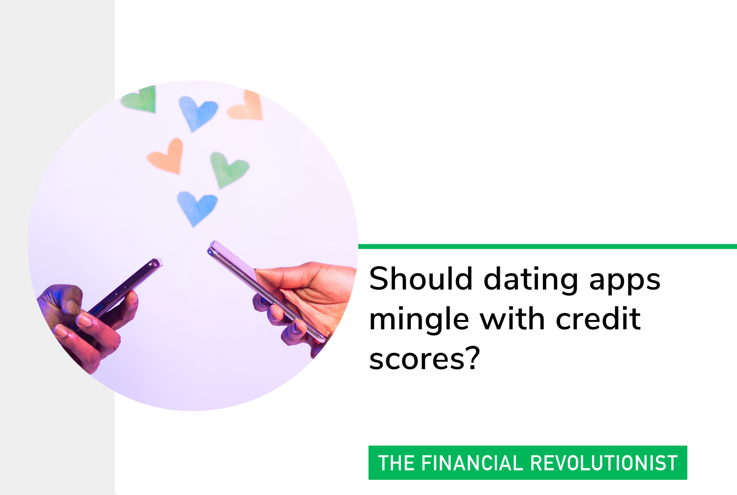 Should dating apps mingle with credit scores?