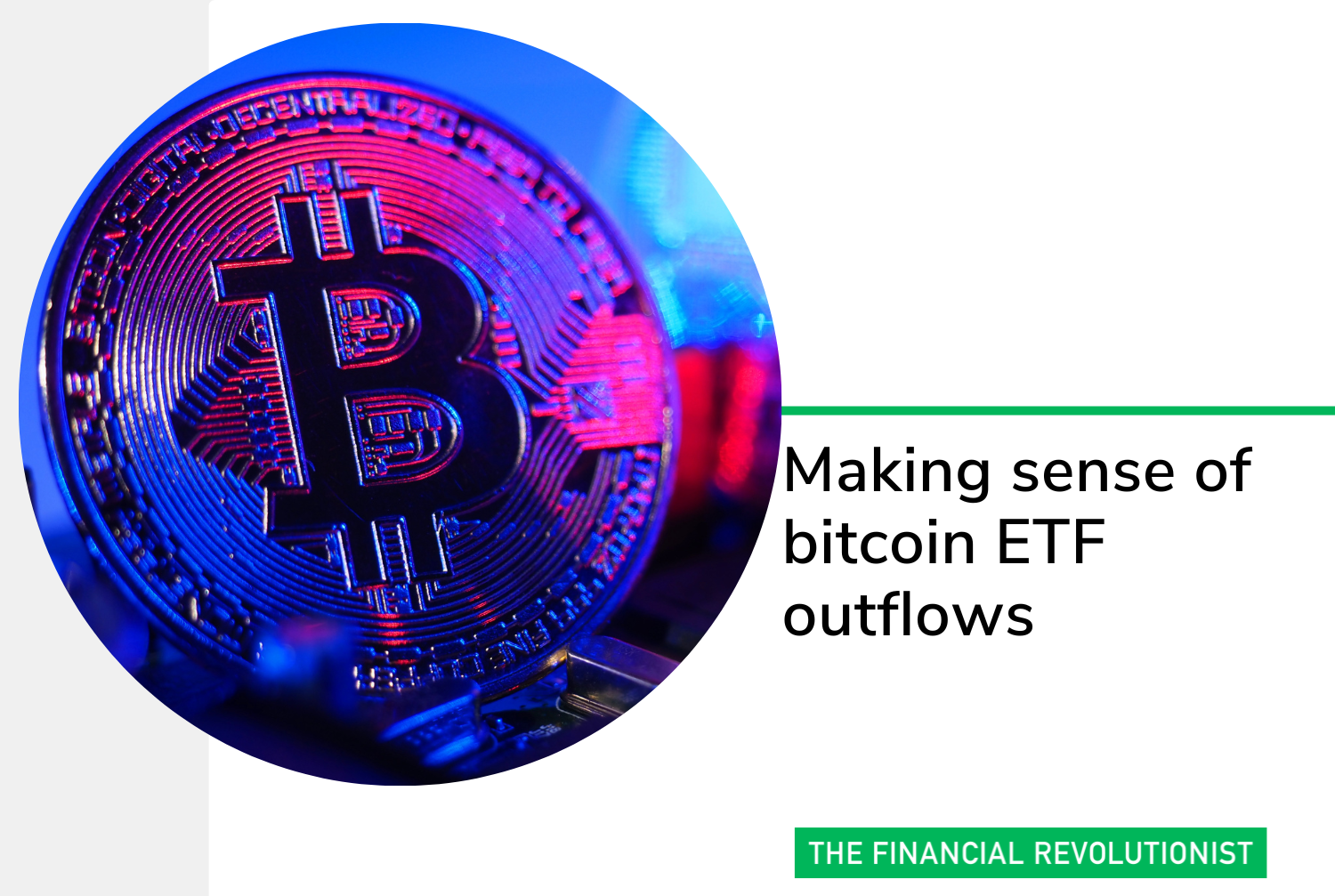 Making sense of bitcoin ETF outflows