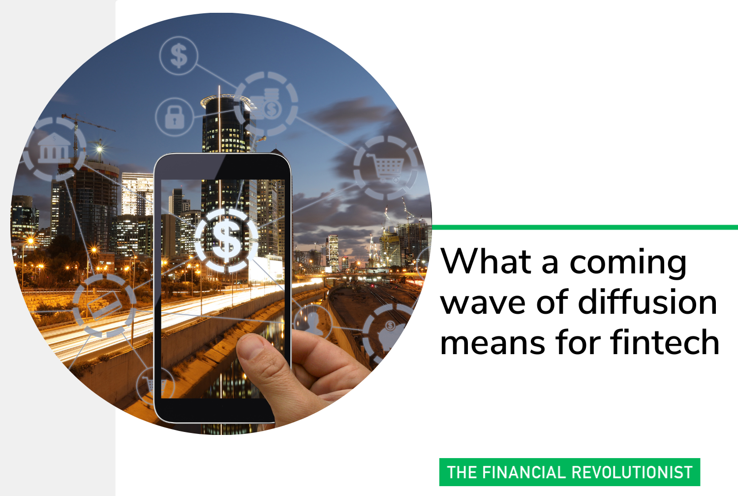 What a coming wave of diffusion means for fintech