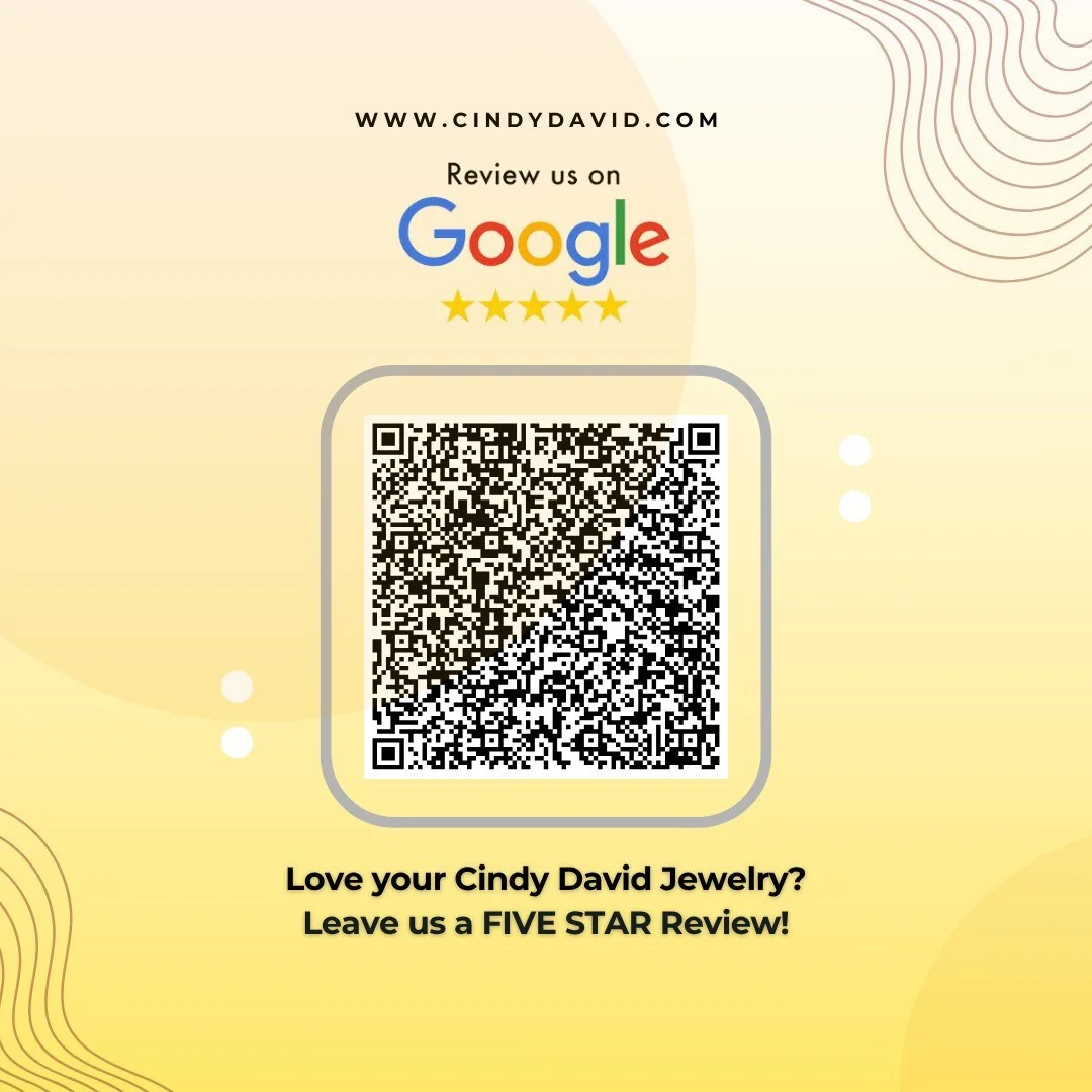 Help us shine on Google! 

Every kind word you share helps our little jewelry world sparkle brighter.
If you love your Cindy David piece, please leave us a quick review on Google and help others discover the beauty, craftsmanship, and confidence it b