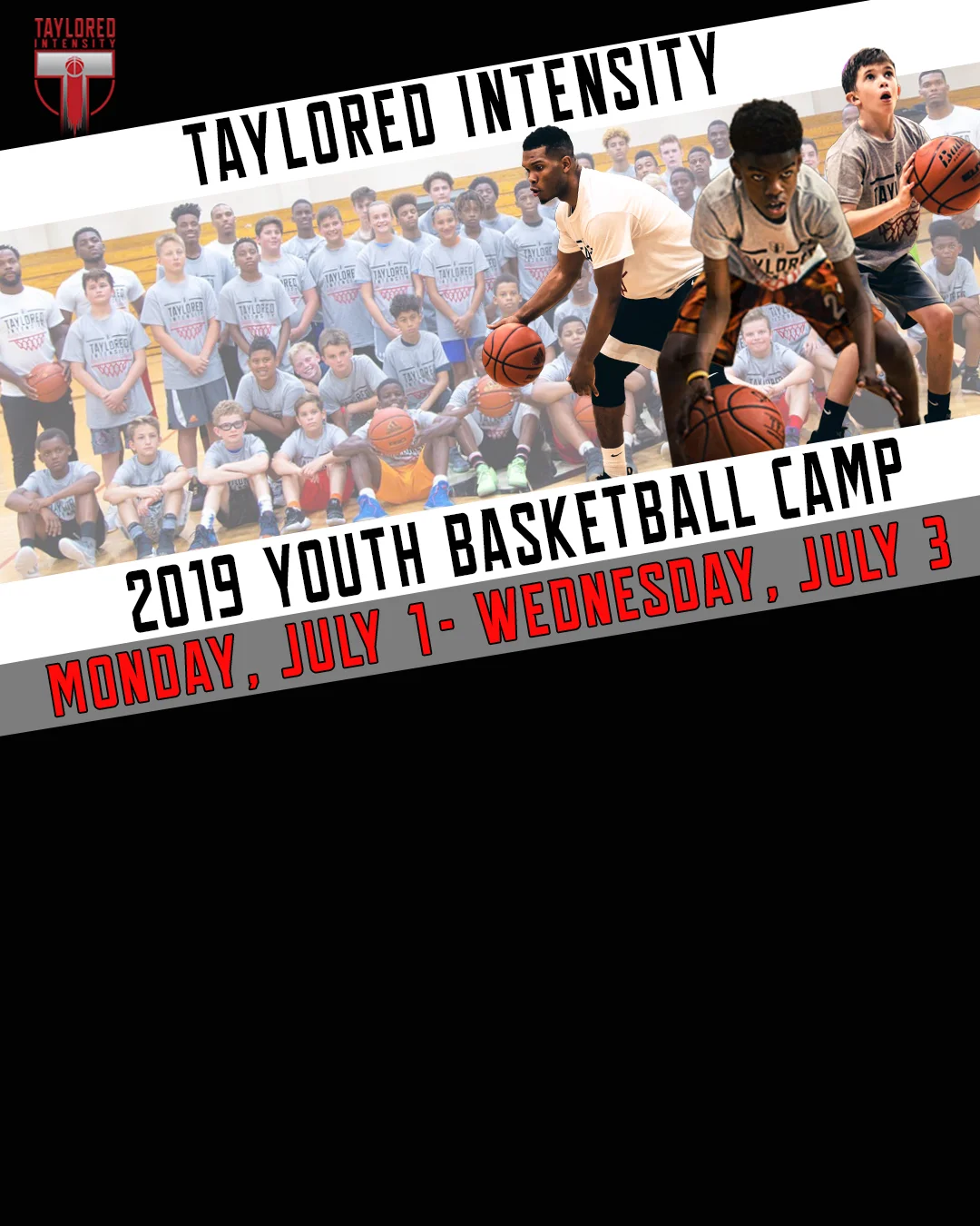 Announcing Our 2019 Taylored Intensity Basketball Summer Camp