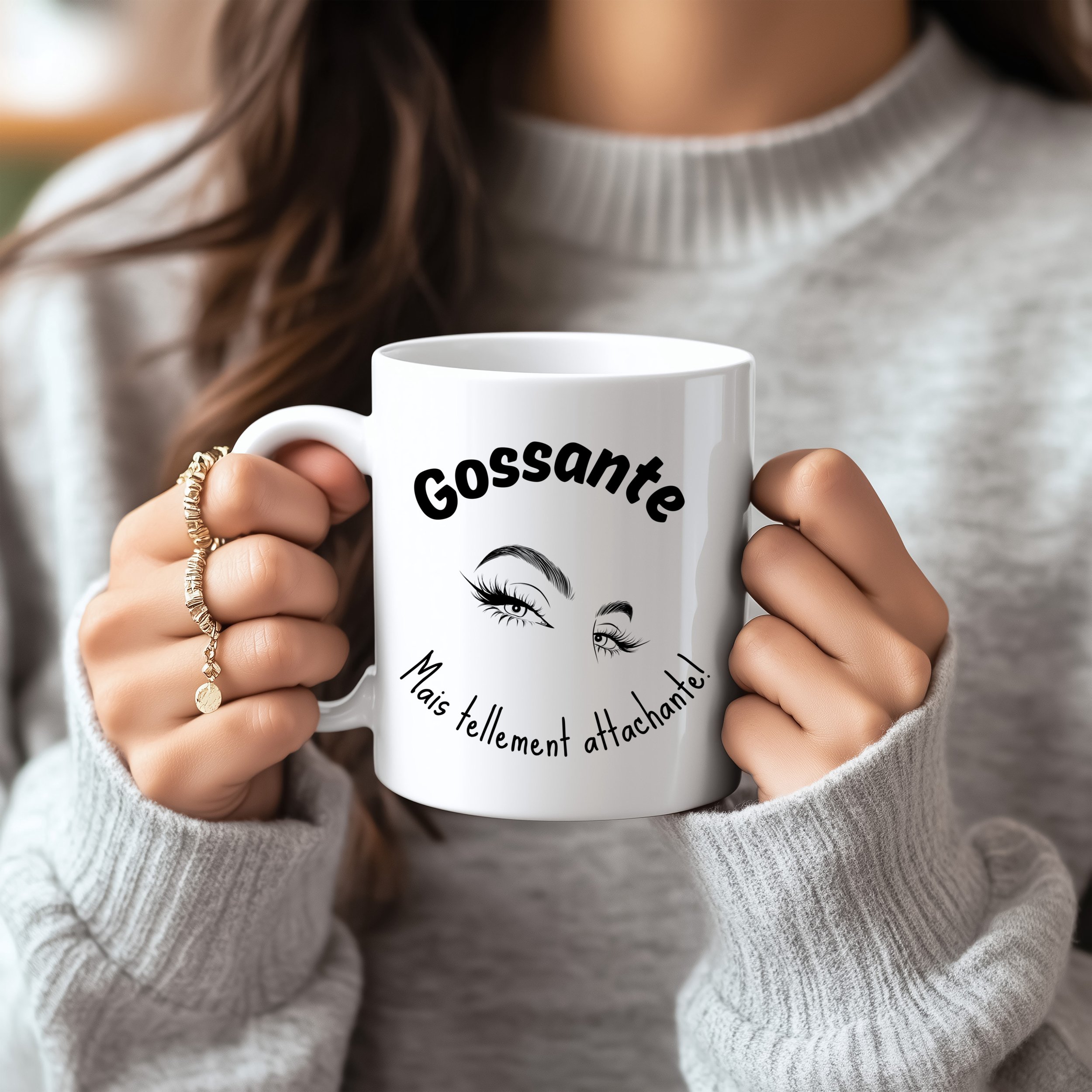 Tasse "Gossante, mais tellement attachante!"