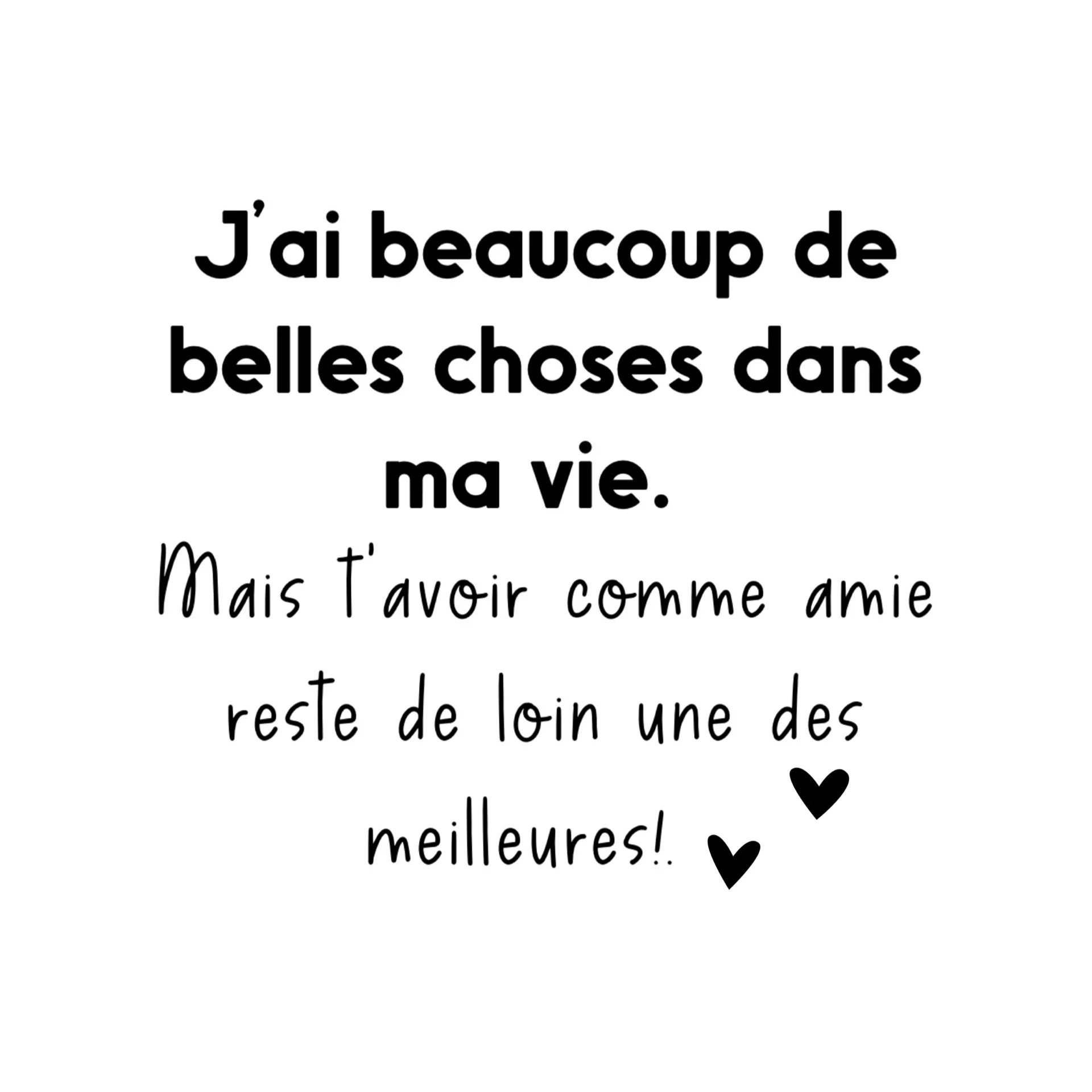 Message « J’ai beaucoup de belles choses dans ma vie… » — idée cadeau meilleure amie