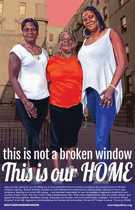 One of three posters designed with MJP over the summer of 2014. The posters, which were given out and wheatpasted throughout the neighborhood, sought to counter the narrative that the area was "disorderly" and thus required heavy policing.