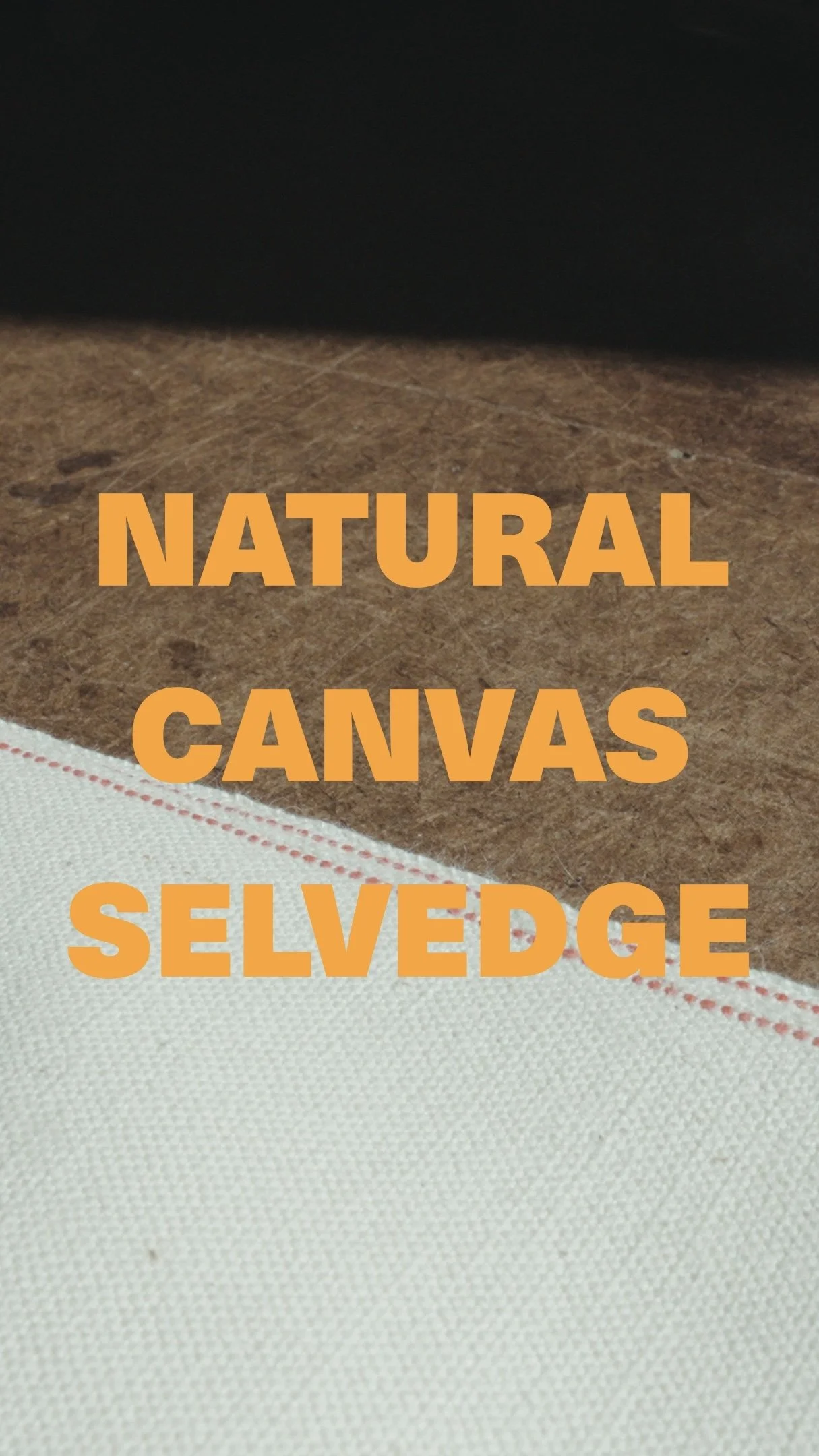 NATURAL CANVAS WHITE OAK SELVEDGE