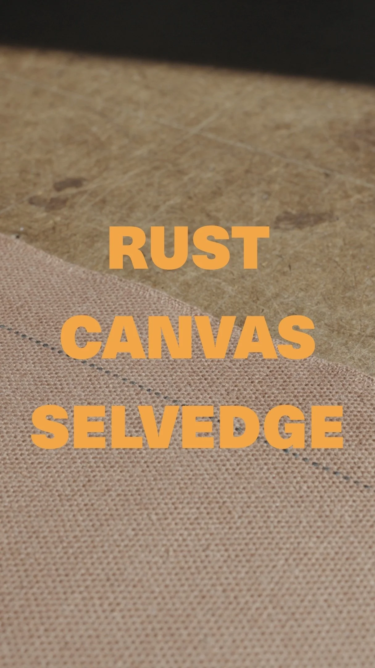 RUST CANVAS WHITE OAK SELVEDGE