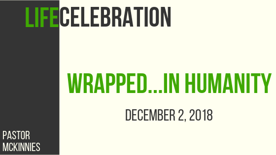 Wrapped...in Humanity