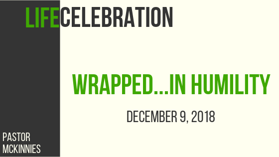 Wrapped...in Humility