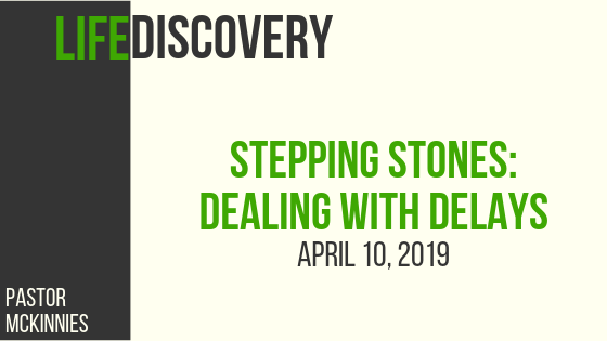 Stepping Stones: Dealing with Delays