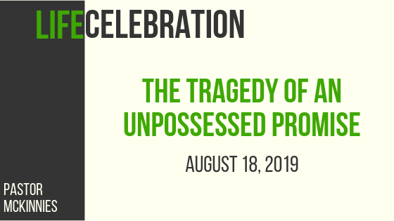 The Tragedy of an Unpossessed Promise