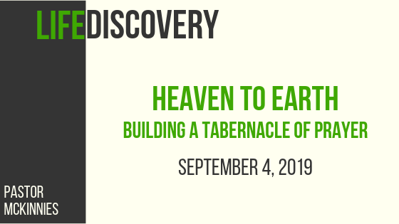 Heaven to Earth: Building a Tabernacle of Prayer