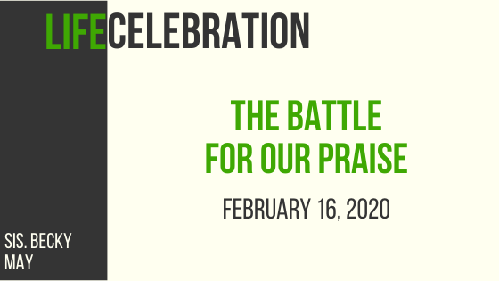 The Battle for our Praise