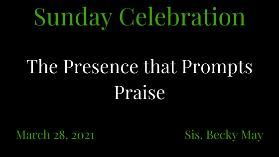 The Presence that Prompts Praise