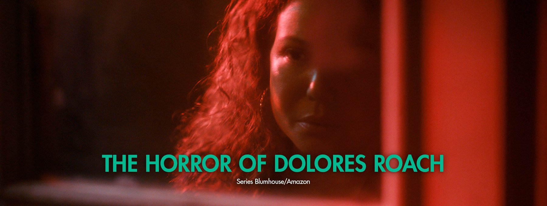 The Horror of Dolores Roach