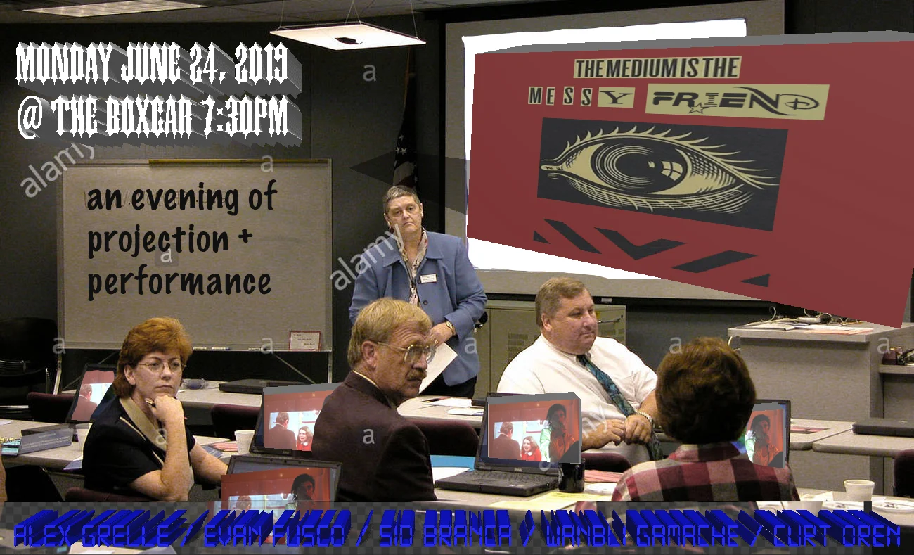 June 24, 7:30pm: The Medium is the Messy Friend: Projection + Performance