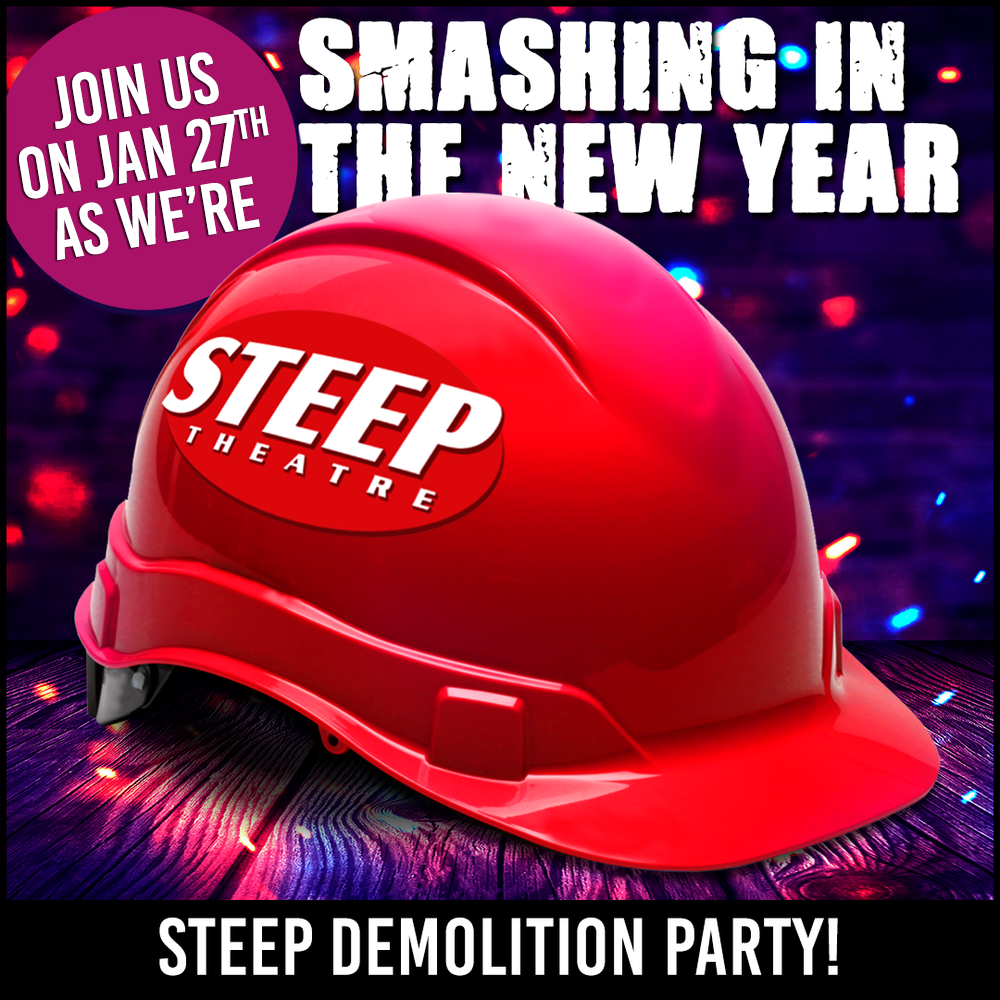 Steep Demolition Party 1/27 — Steep Theatre