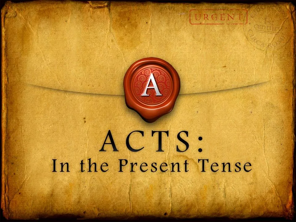 Acts in the Present Tense 8-18.jpg