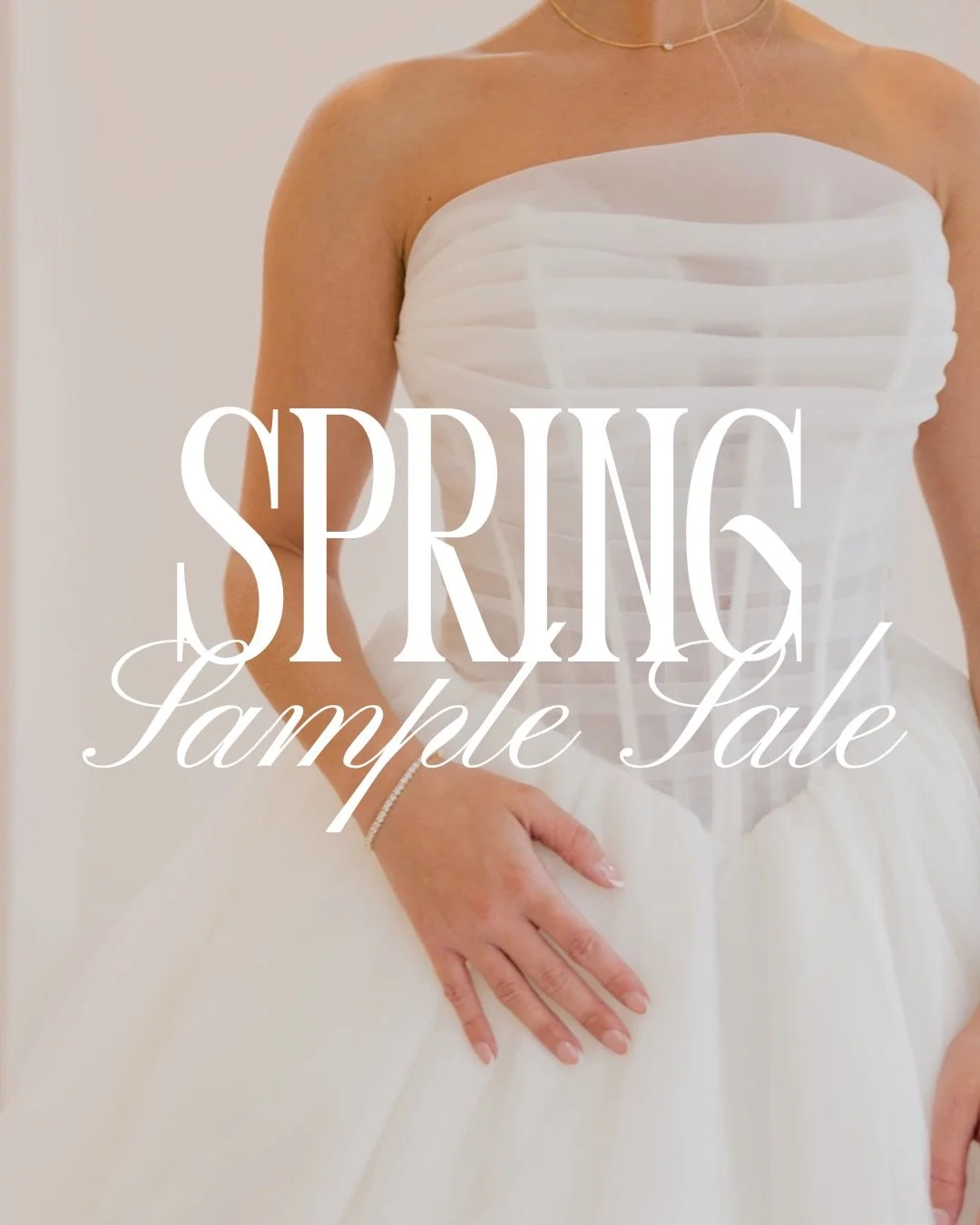 Mark your calendars for our Spring Sample Sale 🌷🌸

- April 7-11 in store + online
- Designer gowns starting at $599
- $100 veils
- Bridal accessories starting at $50
- Fitting rooms will be open to try on your favorites! 
- Appointments are suggest