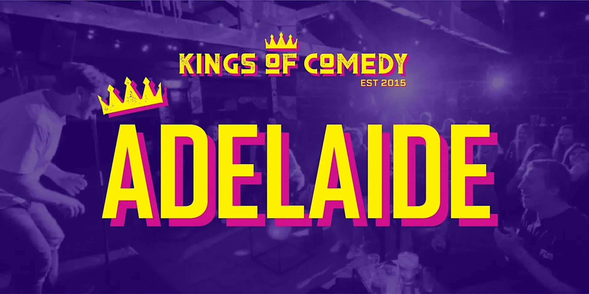 Kings of Comedy's Adelaide Comedy Club